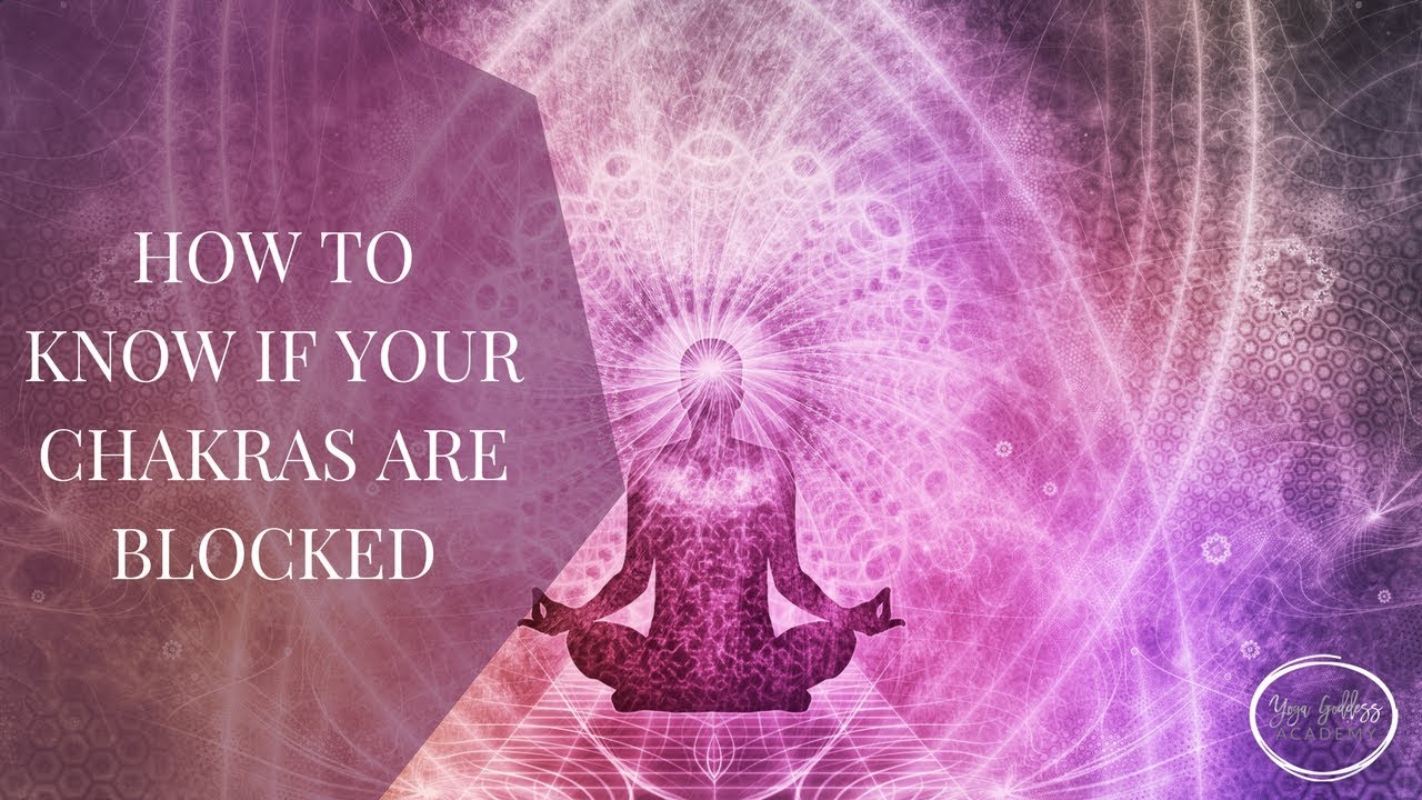 Do you have blocked chakras?